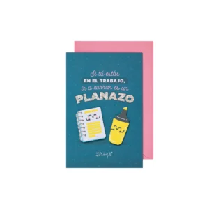 Postal con Mensaje y Diseño Mr. Wonderful: Si Tú Estás en el Trabajo, Ir a Currar Es un Planazo