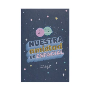 Postal con pegatina puffy con relieve - Nuestra amistad es espacial