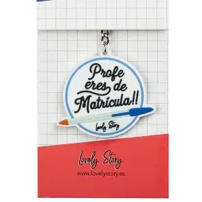 Llavero Profe eres de matricula