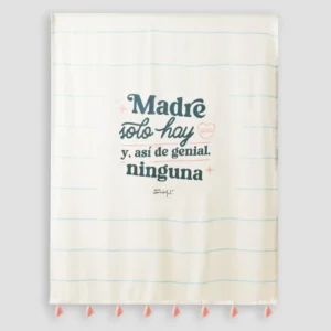 Manta fina - Madre solo hay una y, así de genial, ¡ninguna!