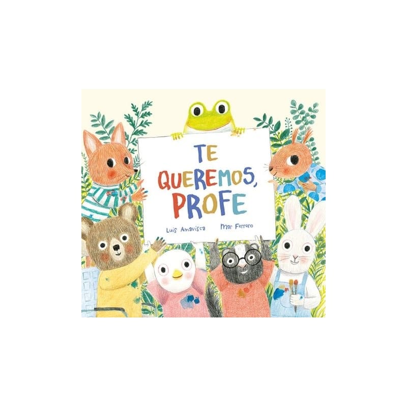 Te queremos profe Te queremos profe