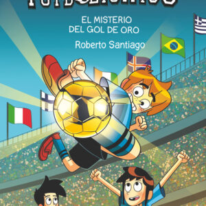 Los futbolísimos 25: El misterio del gol de oro