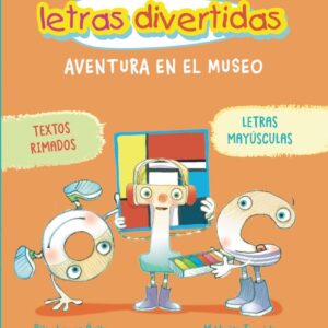 Aprendo a leer con las letras divertidas, 4. Aventura en el museo.