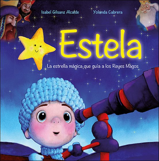 Estela la estrella mágica que guía a los Reyes Magos – Álbum ilustrado infantil con peluche – Editorial San Pablo – Navidad mágica desde 3 años Estela: la estrella mágica que guía a los Reyes Magos – Álbum ilustrado infantil con peluche – Editorial San Pablo – Navidad mágica desde 3 años