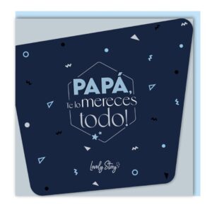 Tarjeta de felicitación Papá te lo mereces todo – Lovely Story