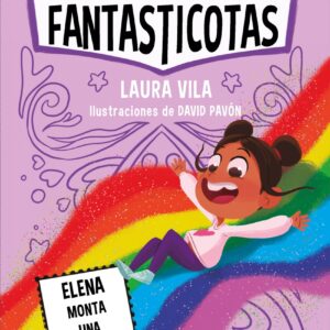 Las Fantasticotas 9. Elena monta una verbena
