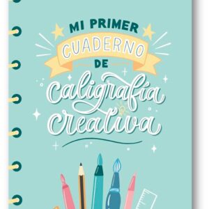 Mi primer cuaderno de caligrafía creativa