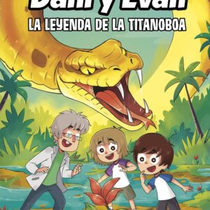 Las aventuras de Dani y Evan 13 La leyenda de la Titanoboa