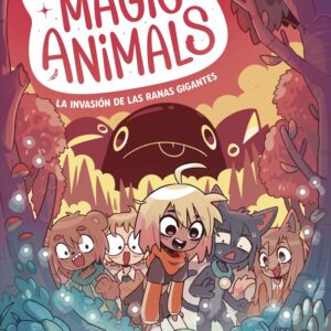 Magic animals 2 La invasión de las ranas gigantes