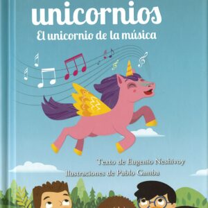Historias de unicornios. El unicornio de la música